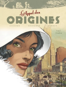 Bertrand.pt - L'Appel Des Origines Tome 1 ; Harlem