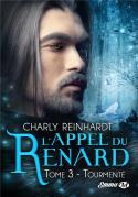L'Appel Du Renard, T3: Tourmente