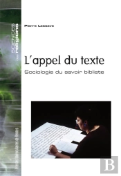 L'Appel Du Texte ; Sociologie Du Savoir Bibliste