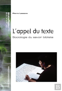 Bertrand.pt - L'Appel Du Texte ; Sociologie Du Savoir Bibliste