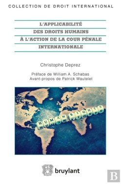 Bertrand.pt - L'Applicabilité Des Droits Humains À L'Action De La Cour Pénale Internationale