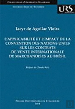 Bertrand.pt - L'Applicabilité Et L'Impact De La Convention Des Nations Unies Sur Les Contrats De Vente Internationale De Marchandises Au Brésil