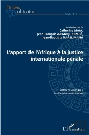 L'Apport De L'Afrique À La Justice Internationale Pénale