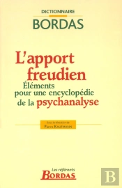 L'Apport Freudien ; Elements Pour Une Encyclopedie De La Psychanalyse