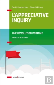 L'Appreciative Inquiry ; Une Révolution Positive
