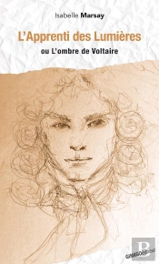 L'Apprenti Des Lumières Ou L'Ombre De Voltaire