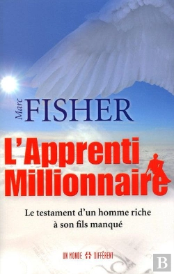 Bertrand.pt - L'Apprenti Millionnaire ; Le Testament D'Un Homme Riche À Son Fils Manqué