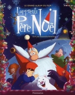 Bertrand.pt - L'Apprenti Pere Noel  -Le Grand Album Du Film