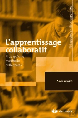 Bertrand.pt - L'Apprentissage Collaboratif ; Plus Qu'Une Méthode Collective ?