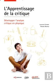 L'Apprentissage De La Critique ; Développer L'Analyse Critique En Physique