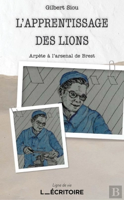 Bertrand.pt - L'Apprentissage Des Lions : Arpète À L'Arsenal De Brest
