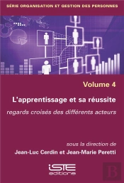L'Apprentissage Et Sa Réussite ; Regards Croisés Des Différents Acteurs