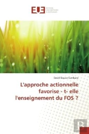 L'Approche Actionnelle Favorise - T- Elle L'Enseignement Du Fos ?