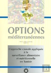 L'Approche Causale Appliquee A La Surveillance Alimentaire Et Nutritionnelle En Tunisie Options Medi