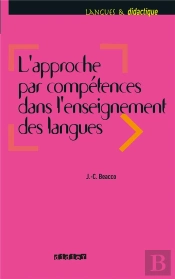 L'Approche Par Compétences Dans L'Enseignement Des Langues (Édition 2007)
