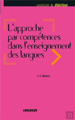 Bertrand.pt - L'Approche Par Compétences Dans L'Enseignement Des Langues (Édition 2007)
