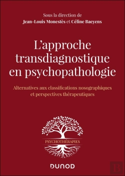 Bertrand.pt - L'Approche Transdiagnostique En Psychopathologie : Alternative Aux Classifications Nosographiques Et Perspectives Thérapeutiques