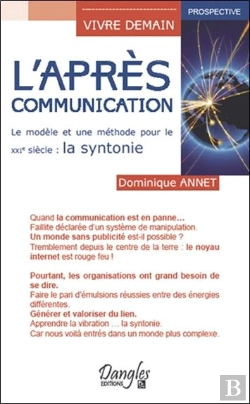 Bertrand.pt - L'Après-Communication ; Le Modèle Et Une Méthode Pour Le Xxie Siècle : La Syntonie