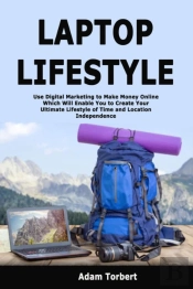 Laptop Lifestyle: Use Digital Marketing