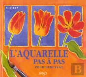 L'Aquarelle Pas A Pas