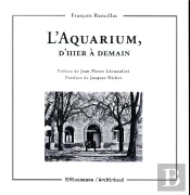 L'Aquarium, D'Hier À Demain