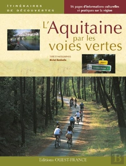 Bertrand.pt - L'Aquitaine Par Les Voies Vertes
