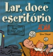 Lar, Doce Escritório