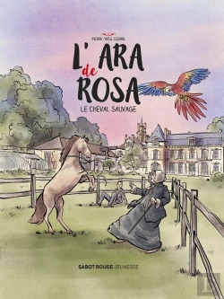 Bertrand.pt - L'Ara De Rosa : Le Cheval Sauvage