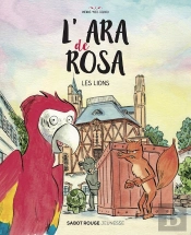L'Ara De Rosa ; Les Lions