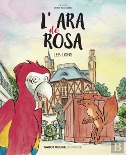 Bertrand.pt - L'Ara De Rosa ; Les Lions
