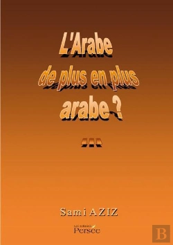 Bertrand.pt - L'Arabe De Plus En Plus Arabe ?...