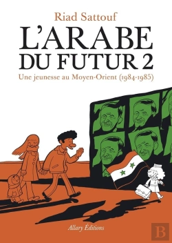 Bertrand.pt - L'Arabe Du Futur Tome 2 : Une Jeunesse Au Moyen-Orient (1984-1985)