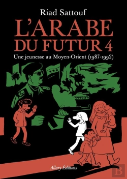 Bertrand.pt - L'Arabe Du Futur Tome 4 : Une Jeunesse Au Moyen-Orient (1987-1992)