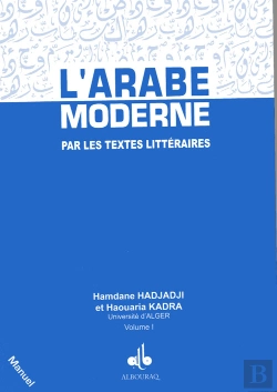 Bertrand.pt - L'Arabe Moderne Par Les Textes Littéraires ; Manuel Tome 1