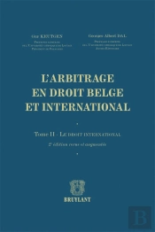 L'Arbitrage En Droit Belge Et International