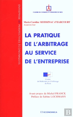 Bertrand.pt - L'Arbitrage ; Guide Pratique Au Service De L'Entreprise
