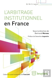 L'Arbitrage Institutionnel En France