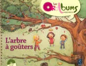 L'Arbre À Goûter ; Petite, Moyenne Et Grande Sections