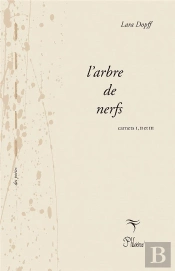 L'Arbre De Nerfs Carnets I-Iii