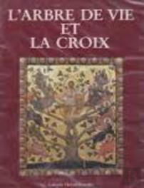 L'Arbre De Vie Et La Croix
