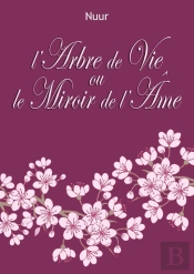 L'Arbre De Vie Ou Le Miroir De L'Âme