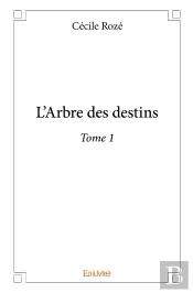 L'Arbre Des Destins - Tome 1