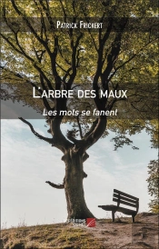 L'Arbre Des Maux - Les Mots Se Fanent