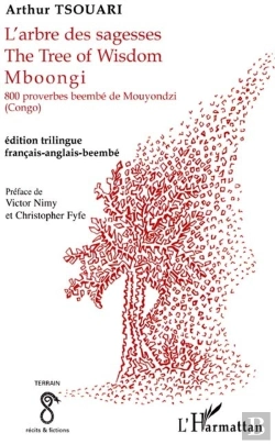 Bertrand.pt - L'Arbre Des Sagesses ; The Tree Of Wisdom Mboongi ; 800 Proverbes Beembe De Mouyondzi