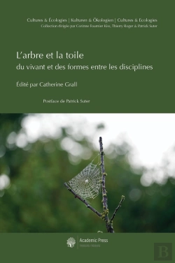 Bertrand.pt - L'Arbre Et La Toile : Du Vivant Et Des Formes Entre Les Disciplines
