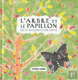 Bertrand.pt - L'Arbre Et Le Papillon : Ou La Naissance D'Une Amitié