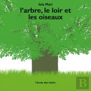 L'Arbre, Le Loir Et Les Oiseaux