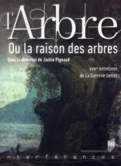 L'Arbre ; Ou La Raison Des Arbres