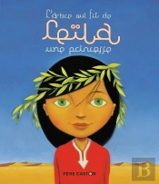 L'Arbre Qui Fit De Leîla Une Princesse