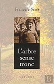 L'Arbre Sense Tronc